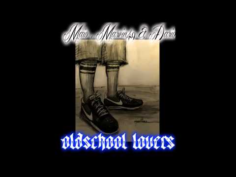 Maio , Marvin49 & Dario - Old School Lovers