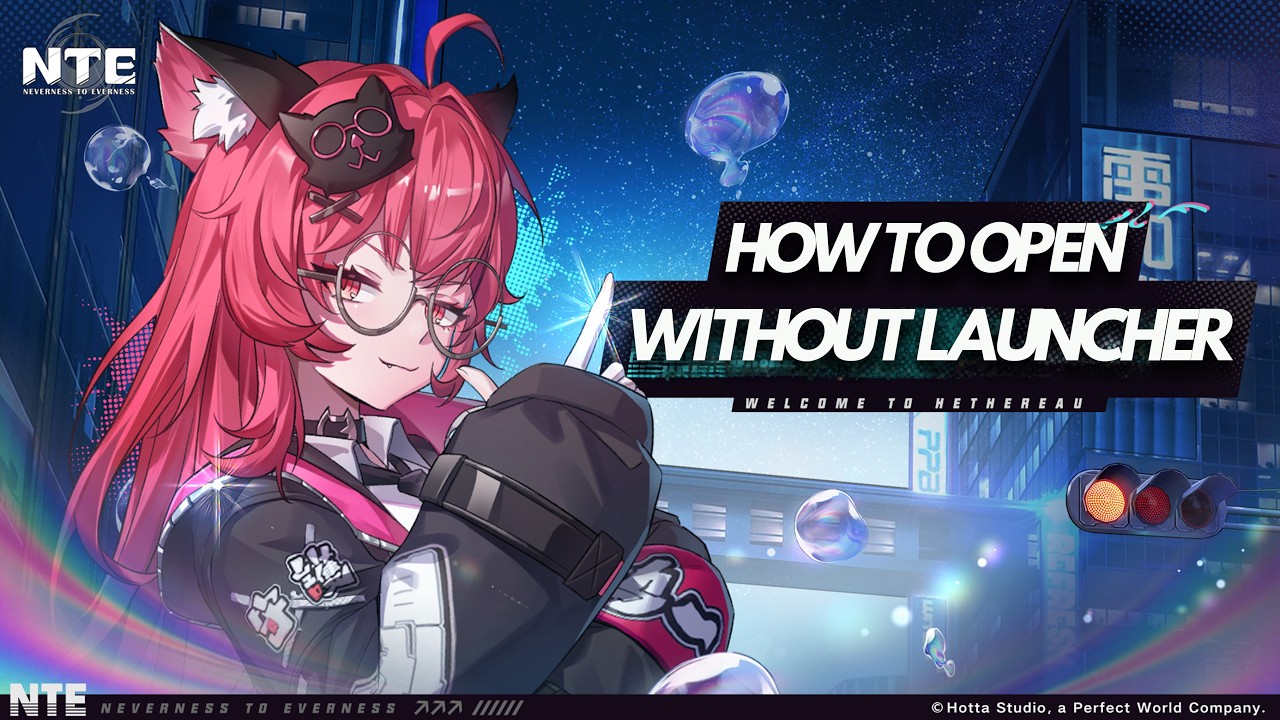 How To Launch Neverness To Everness Without Launcher/How To Skip/Bypass NTEGlobalLauncher On PC