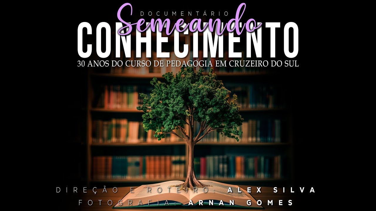 Semeando Conhecimento: 30 anos do curso de pedagogia em Cruzeiro do Sul