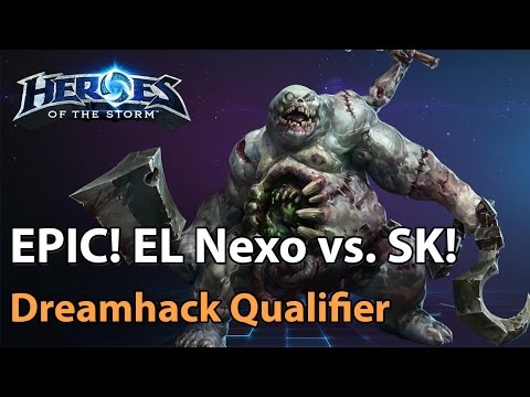 EPIC!!! EL Nexo vs. SK Gaming - Dreamhack Qualifier - Heroes of the Storm