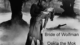 Ookla the Mok : Bride Of Wolfman (fan made tribute video)