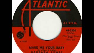 Barbara Lewis  - Make Me Your Baby