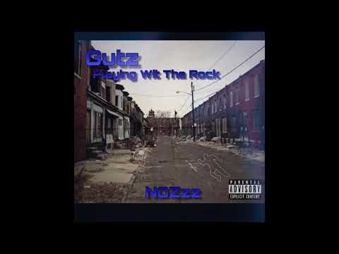 Gutz - Playing Wit The Rock (Offical Audio)