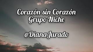 Corazón sin Corazón (Con letra) Grupo niche