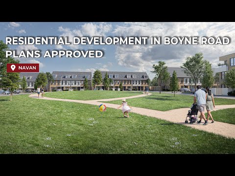 Project NEWS! New €22m Residential Development Coming to Boyne Road, Navan, Co. Meath