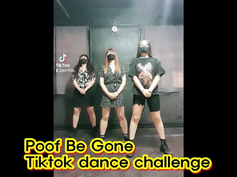 Poof Be Gone Tiktok dance challenge (JennyP X Elly X SSong)