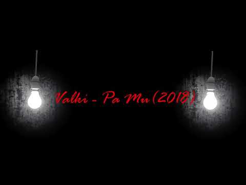 valki - pa mu (DoRa E Zez Music)