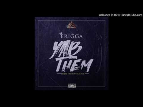 ERIGGA - YAB THEM