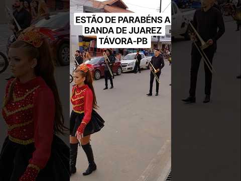 estão de parabéns todo o elenco cívico da banda de Juarez Távora PB