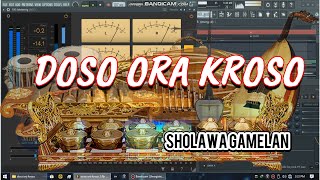 Download lagu DOSO ORA KROSO_SHOLAWAT GAMELAN mp3