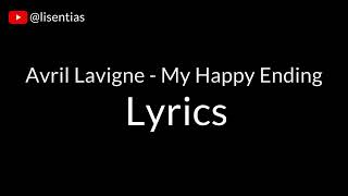 Avril Lavigne - My Happy Ending (Clean) | Lyrics