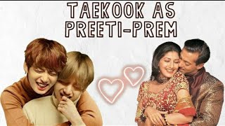 Taekook as Preeti-Prem | BTS in Hum Sath Sath Hain | Hindi Song Mix