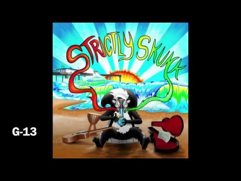 Strictly Skunk - G13