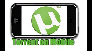 How to Download and use torrent on Mobile How to Download and use torrent on Mobile