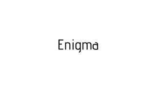 How to pronounce Enigma / Enigma pronunciation