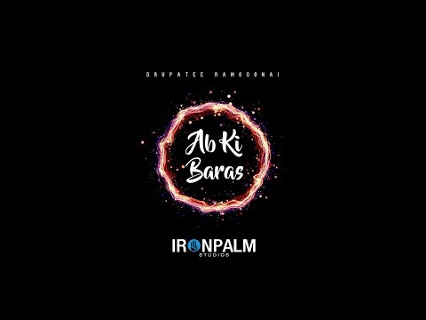 Ab Ki Baras - Drupatee Ramgoonai (2020)
