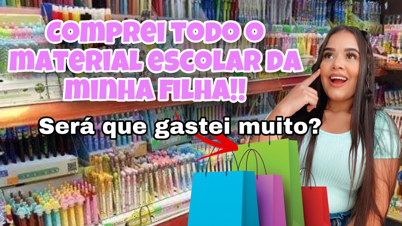 COMPRANDO MATERIAL ESCOLAR DA MINHA FILHA DE 2 ANOS COMPLETO 2023