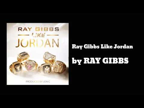 Ray Gibbs Like Jordan - RAY GIBBS