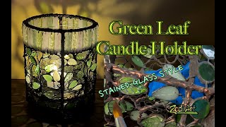 Green Leaf Candle Holder- Stained Glass Style