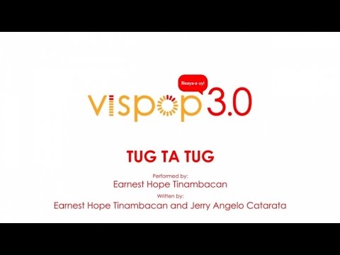 Earnest Hope Tinambacan - Tug Ta Tug (Vispop 3.0 Official Lyric Video)