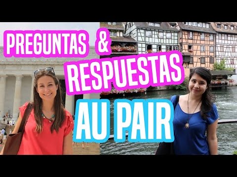 ¿ES SEGURO SER AU PAIR? PREGUNTAS Y RESPUESTAS