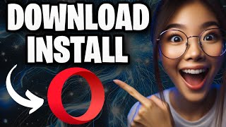 How to Download and Install Opera Browser on Windows 10/11