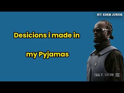 Black Sherif  - Top Of The Morning (Official LYRICS Video)