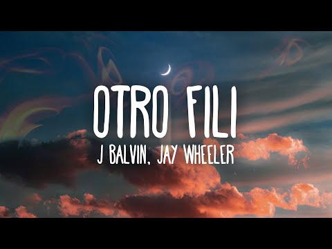 J. Balvin, Jay Wheeler - Otro Fili