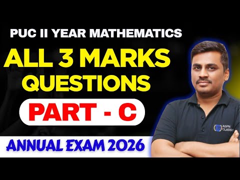 2nd PUC MATHS ALL 3 MARKS IMPORTANT QUESTIONS FOR ANNUAL EXAM 2026|PART-C IMPORTANT 3 MARKS QUESTION