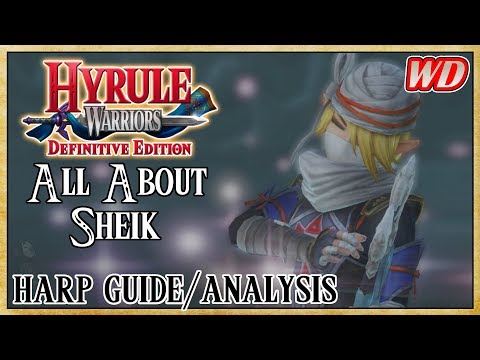 All About Sheik (Harp Guide/Analysis) - Hyrule Warriors: Definitive Edition | Best of the Best?