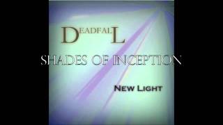Deadfall - Shades of Inception