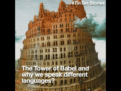 The Tower of Babel and why we speak different languages