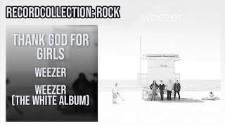 Weezer - Thank God For Girls (HQ Audio)