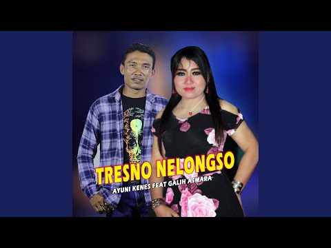 Tresno Nelongso