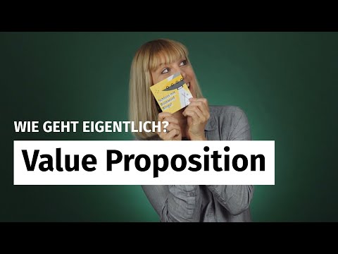 Value Proposition: Wie entwickle ich eine Value Proposition? Eine kurze Definition und Tipps