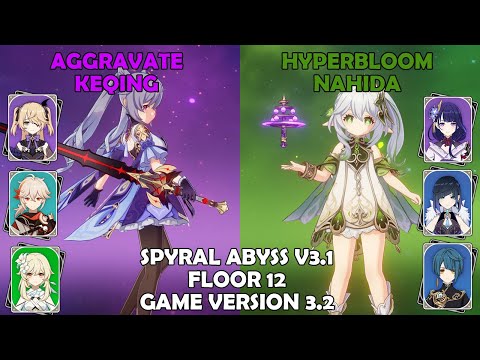 Keqing Aggravate and Nahida Hyperbloom | 3.1 Spiral Abyss Floor 12 (9 Stars) 【 Genshin Impact 】