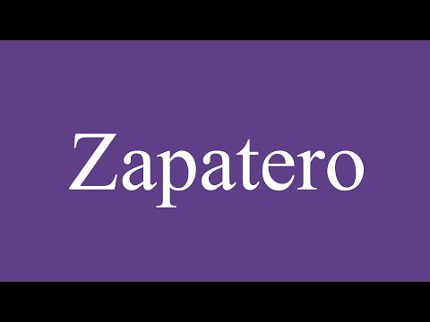 How To Pronounce ''Zapatero'' (Shoemaker) Correctly in Spanish