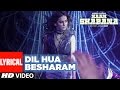 Naam Shabana: Dil Hua Besharam Lyrical  Video | Akshay Kumar, Taapsee Pannu |  Meet Bros, Aditi