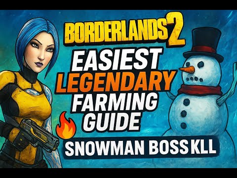Borderlands 2 | Easiest Legendary Farming Guide 🔥 | Snowman Boss Kill (Mercenary Day DLC)
