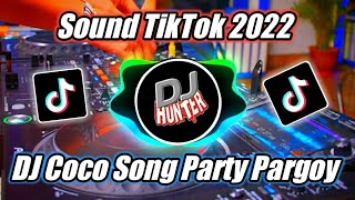 Download lagu DJ Hunter - DJ Coco Song Party Pargoy Bass Boosted Song mp3 Download lagu DJ Hunter - DJ Coco Song Party Pargoy Bass Boosted Song mp3