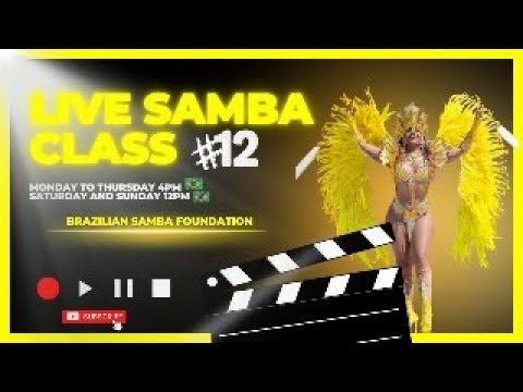 #12 Live Samba Class by Ana Arruda (Brazilian Dance Foundation)