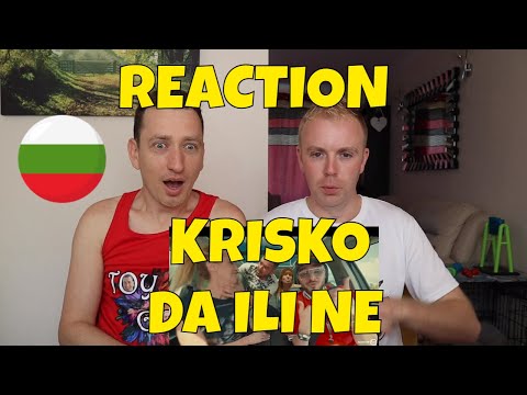 KRISKO - DA ILI NE - Reaction - BULGARIAN MUSIC