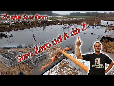 Zbuduj Sam dom. Jak zrobić stan zero w trudnych warunkach? Fundamenty w pigułce od A do Z