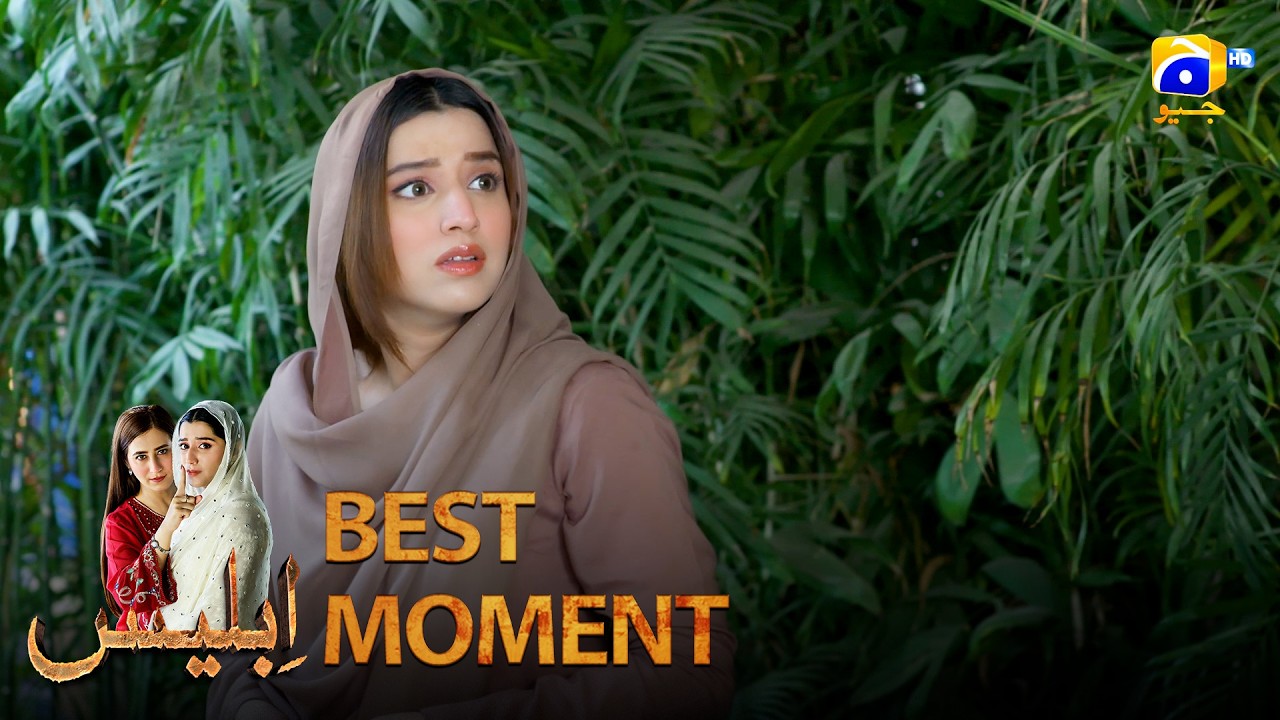 Iblees Episode 53 | 𝐁𝐞𝐬𝐭 𝐌𝐨𝐦𝐞𝐧𝐭 𝟎𝟏 | Hibba Aziz - Farhan Ahmed Malhi - Fajjer Khan | Har Pal Geo