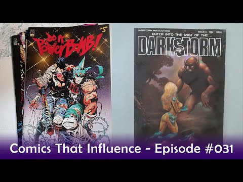 Comics That Influence Episode 031 | Darkstorm Kent Williams & Do a Power Bomb Daniel Warren Johnson