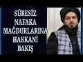 2997 SÜRESİZ NAFAKA MAĞDURLARINA HAKKANİ BAKIŞ