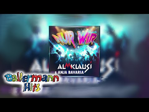 Almklausi & Anja Bavaria - Nur Wir (Offizieller Visualizer)