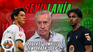 🔥 SEVILLANÍA 'ESTALLA' CONTRA MADRID Y BARÇA | T3 | EP.7