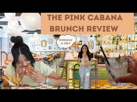 The Pink Cabana *BRUNCH REVIEW*