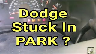 HOW TO EASILY FIX A Dodge That Wont Shift Out Of Park, Stuck In Park, Van Life Breakdown